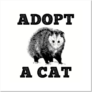 Adopt a Cat Funny Opossum Posters and Art